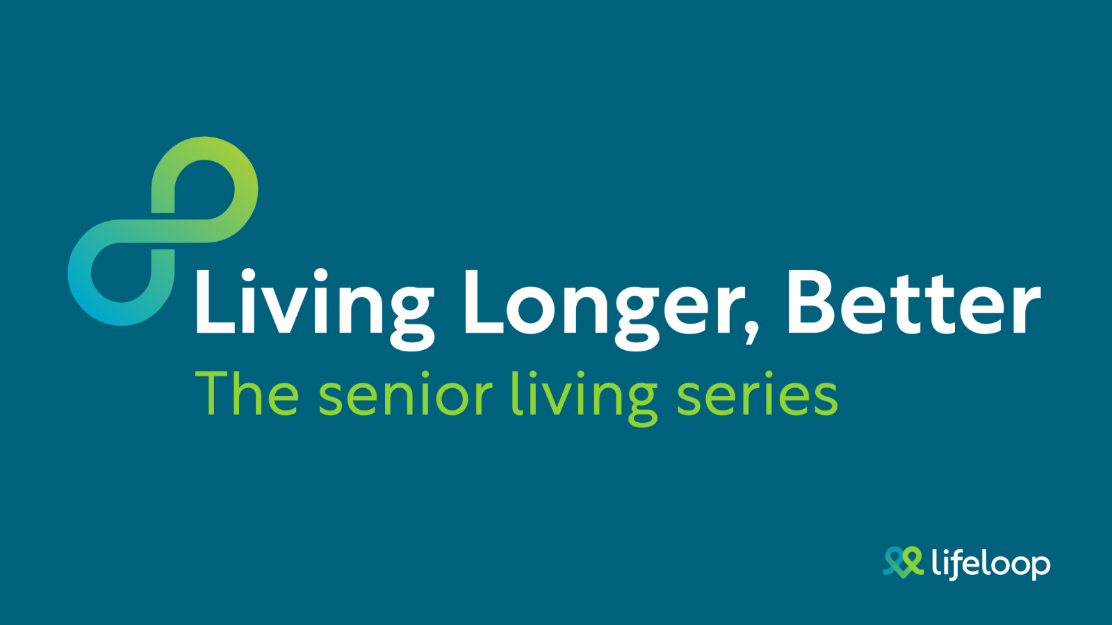 Living Longer, Better webinar series